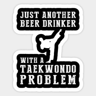 Kick & Cheers: A Hilarious Tee for Taekwondo Beer Enthusiasts! Sticker